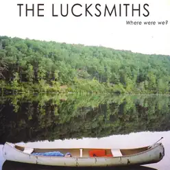 Where Were We? - The Lucksmiths