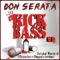 Kick Bass - Don Serata lyrics