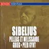 Sibelius: Pelleas Et Melissande - Grieg Peer Gynt album lyrics, reviews, download
