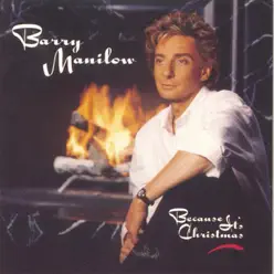 Because It's Christmas - Barry Manilow