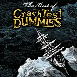 The Best of: Crash Test Dummies - Crash Test Dummies