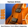 Soul Classics: You're What's Happening