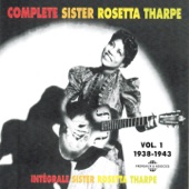 shout, sister, shout by Sister Rosetta Tharpe