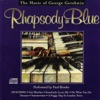 Rhapsody In Blue - the Music of George Gershwin