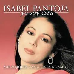 Yo Soy Esta - Isabel Pantoja