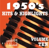 1950's Hits & Highlights, Vol. 10