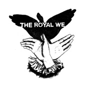 The Royal We - That Ain't My Sweet Love