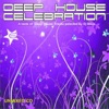 Deep House Celebration