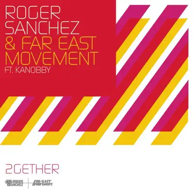 2Gether (feat. Kanobby) - Roger Sanchez