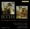 Stream & download Eccles: The Judgment of Paris, She Ventures and He Wins, The Way of the World & The Comical History of Don Quixote