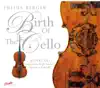 Birth of the Cello album lyrics, reviews, download