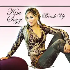 Break Up - Kim Sozzi Break Up - Kim Sozzi