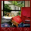 Ready to Go (feat. D-Maub, K-Drama & Brian Reeves) - Single album lyrics, reviews, download