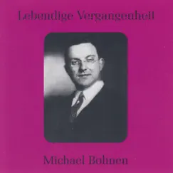 Lebendige Vergangenheit - Michael Bohnen by Michael Bohnen album reviews, ratings, credits