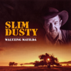 Slim Dusty - Waltzing Matilda - Slim Dusty