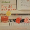 Régi Dal a Zongorán (Hungaroton Classics)