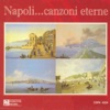 Napoli... Canzoni eterne, Vol. 1