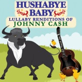 Hushabye Baby - Folsom Prison Blues