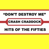 Billy "Crash" Craddock - Don't Destroy Me