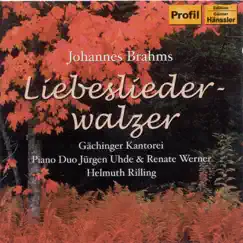 Brahms: Liebeslieder Waltzes Op. 52 - Neue Liebeslieder Waltzes Op. 65 by Helmuth Rilling, Jurgen Uhde and Renate Werner Piano Duo & Stuttgart Gachinger Kantorei album reviews, ratings, credits