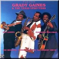Grady Gaines & The Texas Upsetters - If I Don't Get Involved (I Can't Get Hurt)