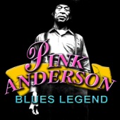 Blues Legend: Pink Anderson