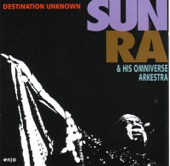 Sun Ra & His Omniverse Arkestra - Calling Planet Earth