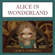 Lewis Carroll - Alice in Wonderland (Unabridged)