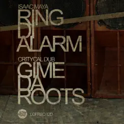 Ring di Alarm - Single by Isaac Maya & Critycal Dub album reviews, ratings, credits