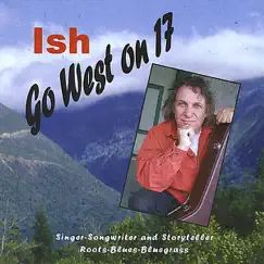 Go West On 17 by Ish album reviews, ratings, credits
