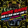 Master Blaster Rub A Dub Show Case!! - Single