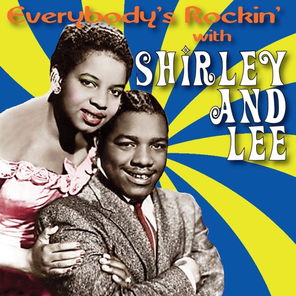 Everybody's Rockin' With Shirley & Lee by Shirley & Lee on Apple Music