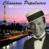 Chansons populaires : Maurice Chevalier