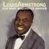 Louis Armstrong: 16 Most Requested Songs album lyrics, reviews, download