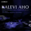 Stream & download Aho: Piano Concerto No. 2 - Symphony No. 13