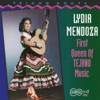 Tejaño Roots: Lydía Mendoza - First Queen of Tejaño Music