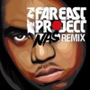 FAR EAST PROJECT -Nas Remix-