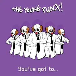 You've Got To... by The Young Punx album reviews, ratings, credits