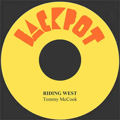 Riding West - Single - Tommy McCook