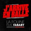 J'arrive en balle (feat. Fababy) - Single