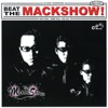 Beat the Mackshow!