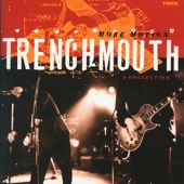 Trenchmouth - Hitmen Will Suffocate the City