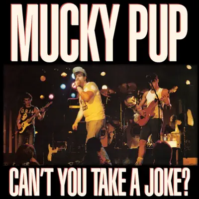 Can't You Take a Joke? - Mucky Pup