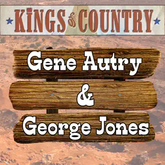 Kings Of Country by George Jones & Gene Autry album reviews, ratings, credits