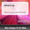 What's Up (Grove Coverage Remix) [Short Edit] - Single album lyrics, reviews, download