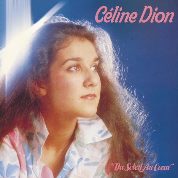 Du soleil au coeur - Céline Dion