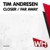 Closer / Far Away - Single album lyrics, reviews, download