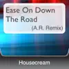 Stream & download Ease On Down the Road (A.R. Remix) - Single