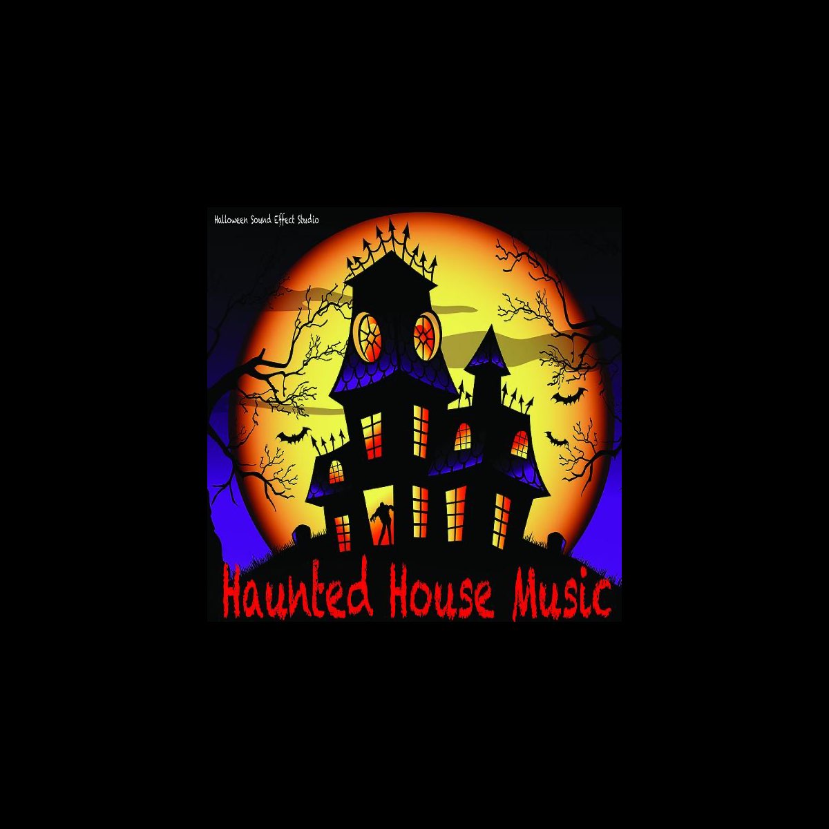 ‎Haunted House Music - Halloween Sound Effects by Halloween Sound