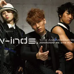 W-inds.10th Anniversary Best Album - We Sing for You - W-inds